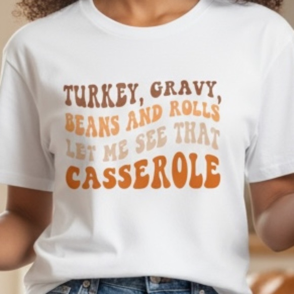 Let Me See That Casserole shirt